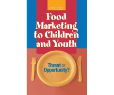 KNYGA Committee on Food Marketing and the Diets of Children and Youth Food Marketing to Children and Youth