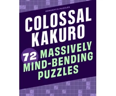 KNYGA Conceptis Puzzles Colossal Kakuro: 72 Massively Mind-Bending Puzzles