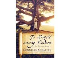 KNYGA Connilyn Cossette To Dwell among Cedars