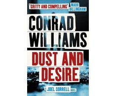 KNYGA Conrad Williams Dust and Desire (A Joel Sorrell Novel)