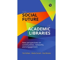 KNYGA CORRALL Social Future of Academic Libraries