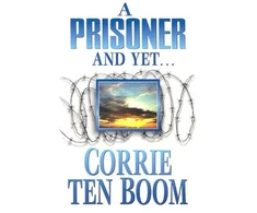 KNYGA Corrie Ten Boom Prisoner and Yet, A