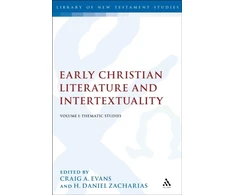 KNYGA Craig A Evans Early Christian Literature and Intertextuality