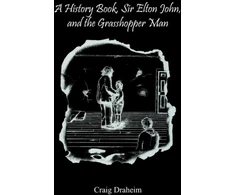 KNYGA Craig Draheim History Book, Sir Elton John, and the Grasshopper Man