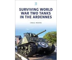 KNYGA Craig Moore Surviving World War Two Tanks in the Ardennes