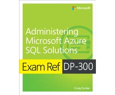 KNYGA Craig Zacker Exam Ref DP-300 Administering Microsoft Azure SQL Solutions