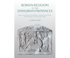 KNYGA Csaba Szabo Roman Religion in the Danubian Provinces