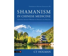 KNYGA Ct Holman Shamanism in Chinese Medicine