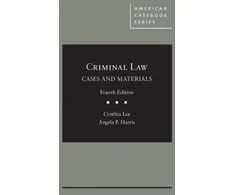 KNYGA Cynthia Lee Criminal Law, Cases and Materials