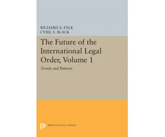 KNYGA Cyril E Black Future of the International Legal Order, Volume 1