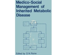 KNYGA D N Raine Medico-Social Management of Inherited Metabolic Disease