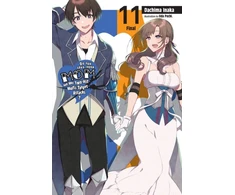 KNYGA Dachima Inaka Do You Love Your Mom and Her Two-Hit Multi-Target Attacks?, Vol. 11 (light novel)