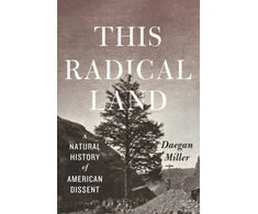 KNYGA Daegan Miller This Radical Land