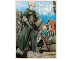 KNYGA Dai Chikamoto Witch and the Knight Will Survive, Vol. 1