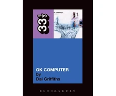 KNYGA Dai Griffiths Radiohead's OK Computer