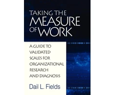 KNYGA Dail L Fields Taking the Measure of Work