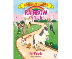 KNYGA Daisy Meadows Rainbow Magic Beginner Reader: Pet Parade