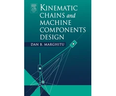 KNYGA Dan B Marghitu Kinematic Chains and Machine Components Design