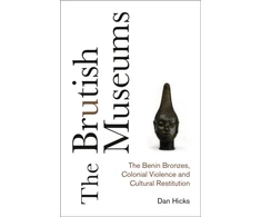 KNYGA Dan Hicks Brutish Museums