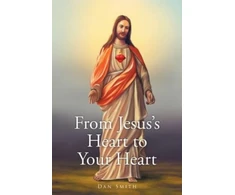 KNYGA Dan Smith From Jesus's Heart to Your Heart