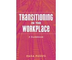 KNYGA Dana Pizzuti Transitioning in the Workplace