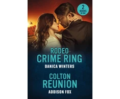 KNYGA Danica Winters Rodeo Crime Ring / Colton Reunion, Rodeo Crime Ring (West Glacier Ranch Suspense) / Colton Reunion (the Coltons of Arizona)
