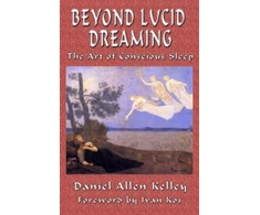 KNYGA Daniel Allen Kelley Beyond Lucid Dreaming