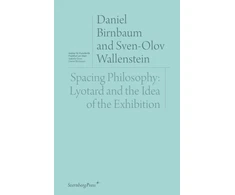 KNYGA Daniel Birnbaum Spacing Philosophy