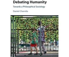 KNYGA Daniel Chernilo Debating Humanity