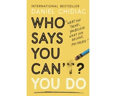 KNYGA Daniel Chidiac Who Says You Can't? You Do