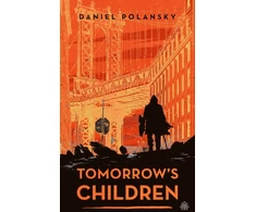 KNYGA Daniel Polansky Tomorrow's Children