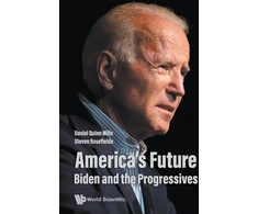 KNYGA Daniel Quinn Mills America's Future: Biden And The Progressives