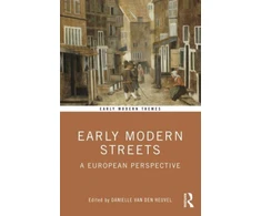 KNYGA Danielle Van Den Heuvel Early Modern Streets