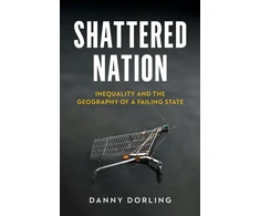 KNYGA Danny Dorling Shattered Nation