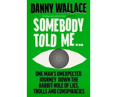 KNYGA Danny Wallace Somebody Told Me
