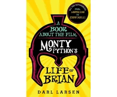 KNYGA Darl Larsen Book about the Film Monty Python's Life of Brian