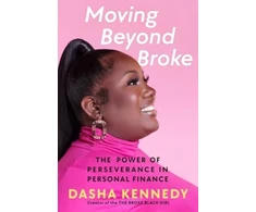 KNYGA Dasha Kennedy Moving Beyond Broke