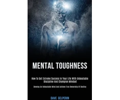 KNYGA Dave Gelperin Mental Toughness
