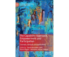 KNYGA David Alexander Clark Capability Approach, Empowerment and Participation