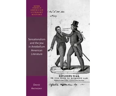 KNYGA David Anthony Sensationalism and the Jew in Antebellum American Literature