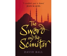 KNYGA David Ball Sword And The Scimitar