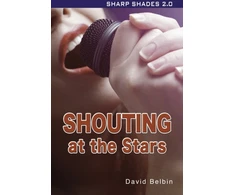 KNYGA David Belbin Shouting at the Stars (Sharp Shades)