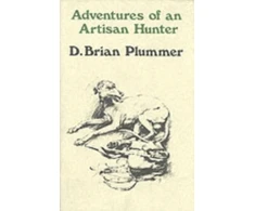 KNYGA David Brian Plummer Adventures of an Artisan Hunter