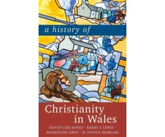KNYGA David Ceri Jones History of Christianity in Wales