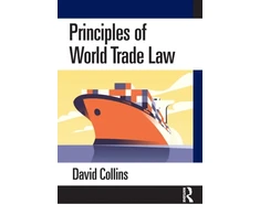 KNYGA David Collins Principles of World Trade Law