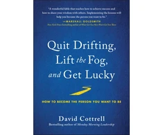 KNYGA David Cottrell Quit Drifting, Lift the Fog, and Get Lucky