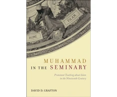 KNYGA David D Grafton Muhammad in the Seminary