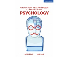 KNYGA David Didau What Every Teacher Needs to Know about Psychology