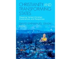 KNYGA David Emmanuel Singh Christianity and Transforming States