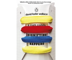 KNYGA David Foster Wallace Signifying Rappers